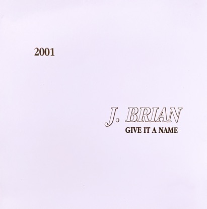 J. Brian album Give it a Name