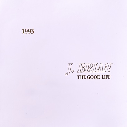 J. Brian album The Good Life
