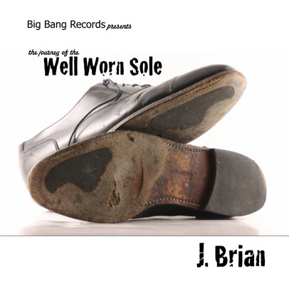 J. Brian album Well Worn Sole